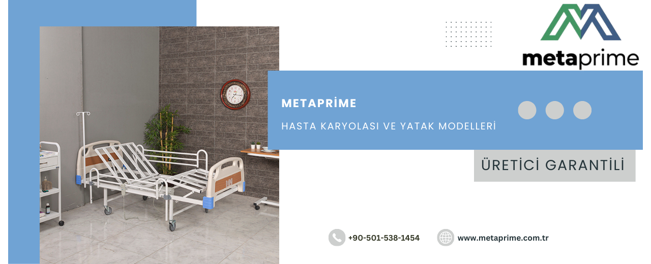 Hasta Karyolası Modelleri: Manuel, Motorlu, Ev Tipi ve Profesyonel Hasta Yatakları Rehberi