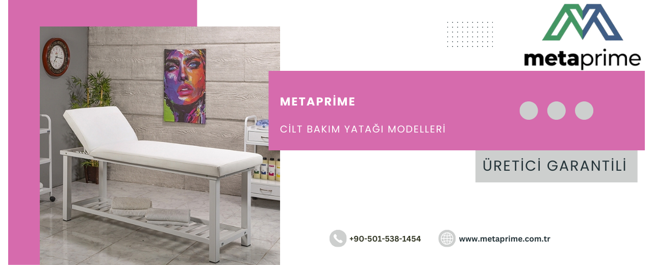 Profesyonel Cilt Bakım Sedyesi Seçimi: Cilt Bakım Yatağı ve Masası İçin Uzman Rehber