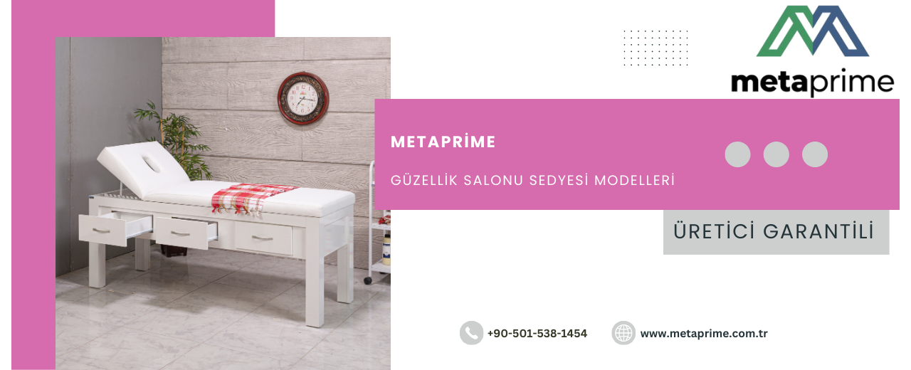 Güzellik Salonu Sedyesi Rehberi: Profesyonel Yatak Seçimi ve Kullanım Kılavuzu