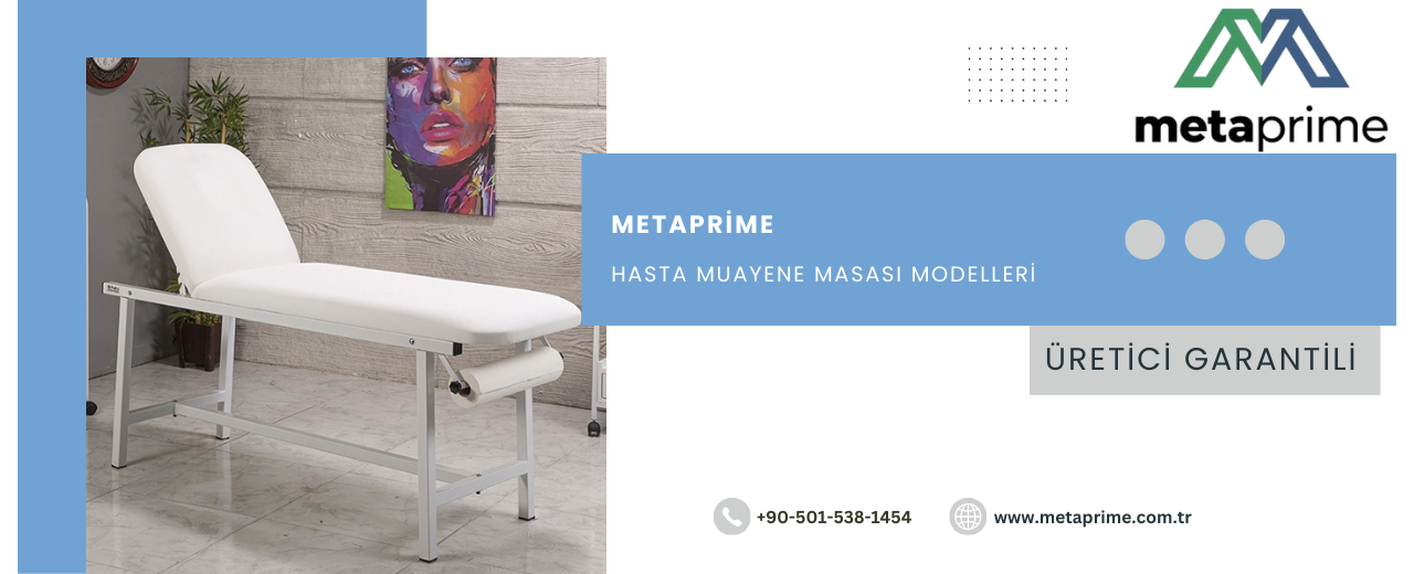 Muayene Masası Modelleri – Klinikler, Poliklinikler ve Güzellik Merkezleri İçin Profesyonel Muayene Sedyeleri