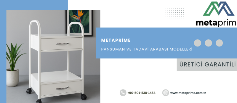 Pansuman Arabası Modelleri: Hastane ve Klinikler İçin Çekmeceli, Raflı ve Tekerlekli Medikal Arabalar