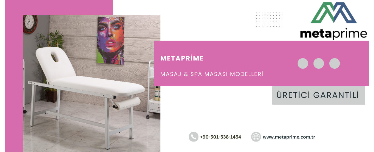 MetaPrime – Profesyonel Masaj Yataklarında 18 Yıllık Üretici Deneyimi