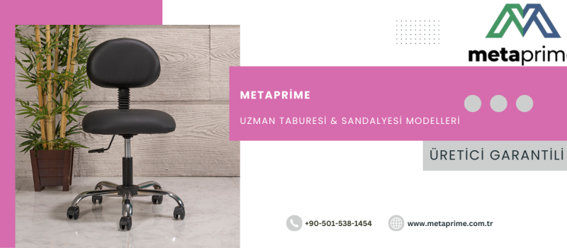 Uzman Taburesi Modelleri: Klinik, Estetisyen ve Muayenehaneler İçin Doğru Seçim