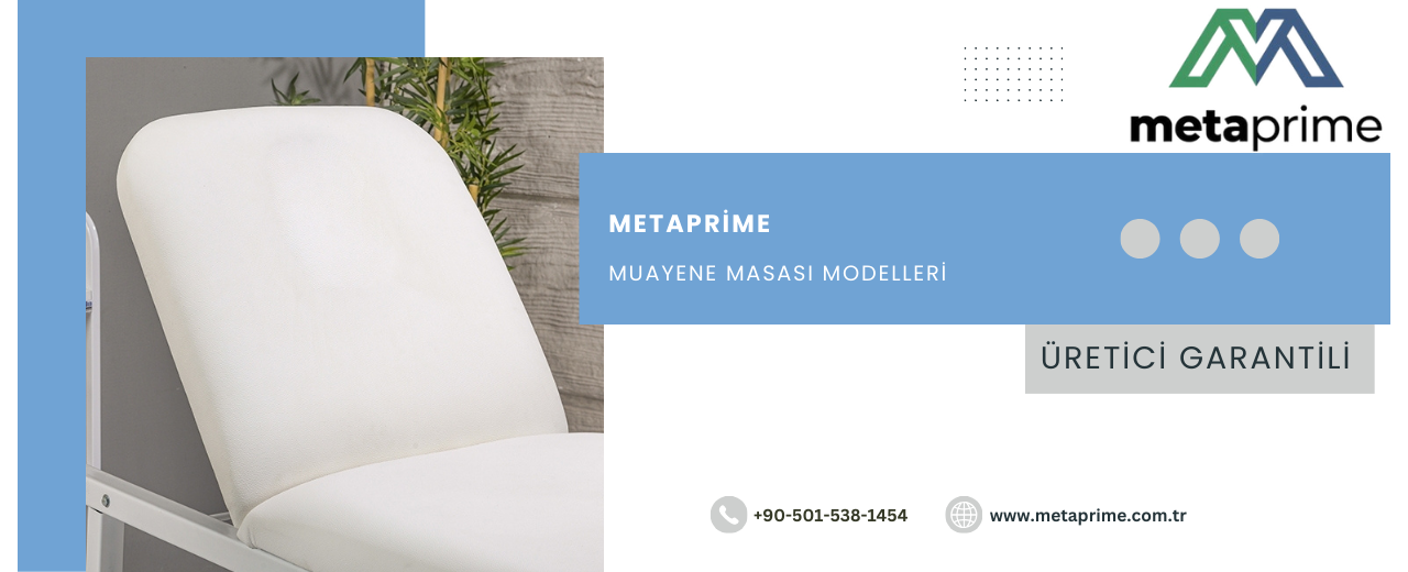 Muayene Masası Modelleri ve Fiyatları | Profesyonel Klinik Sedyeleri