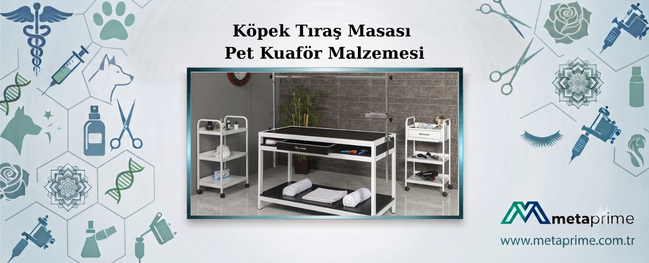Köpek Tıraş Masası | Pet Kuaför Malzemesi | MetaPrime