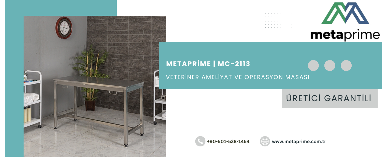 Veteriner Masası Çeşitleri: Muayene, Ameliyat ve Röntgen Masalarında MetaPrime Kalitesi